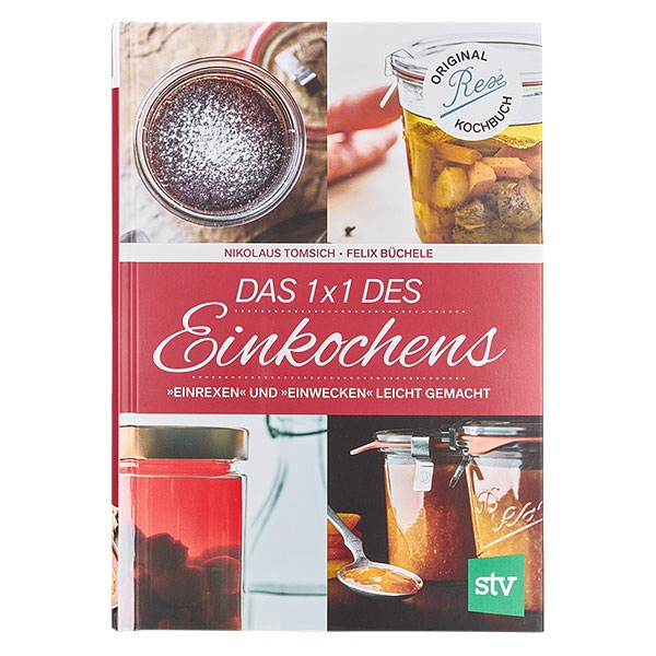 Das 1 x 1 des Einkochens