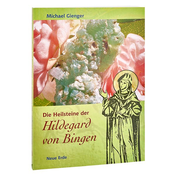 Die Heilsteine der Hildegard von Bingen